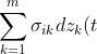 \sum^m_{k=1}\sigma_{ik}dz_k(t) = \sum^m_{k=1}\sqrt{\lambda_k}a_{ik}dz_k(t)